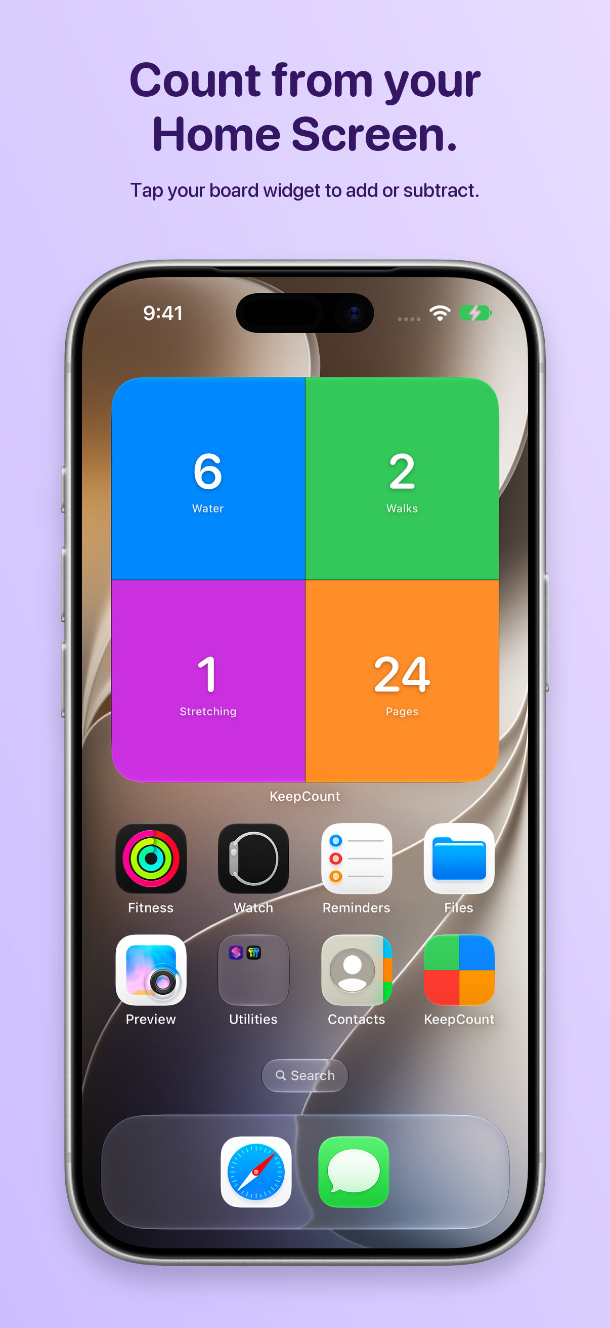 Count from your Home Screen. Tap your board widget to add or subtract.